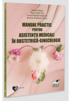 Manual practic pentru asistentii medicali in obstetrica-ginecologie
