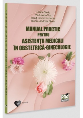 Manual practic pentru asistentii medicali in obstetrica-ginecologie