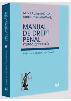 Manual de drept penal. Partea generala. Editia a V-a, revazuta si adaugita