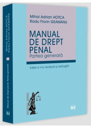 Manual de drept penal. Partea generala. Editia a V-a, revazuta si adaugita