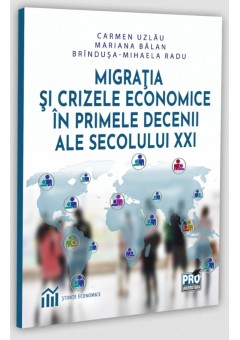 Migratia si crizele economice in primele decenii ale secolului XXI