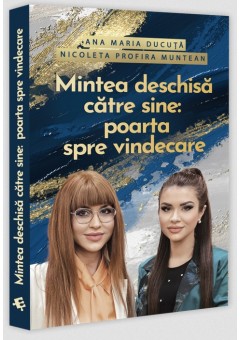 Mintea deschisa catre sine: poarta spre vindecare