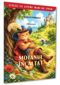 Motanul Incaltat - Citesc cu litere mari de tipar Editia a II-a