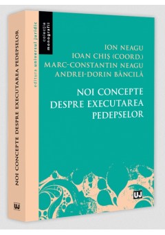Noi concepte despre executarea pedepselor