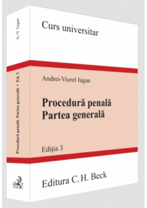 Procedura penala Partea generala Editia 3 Procedura penala Partea generala Editia 3