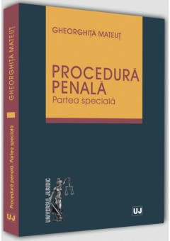 Procedura penala. Partea speciala