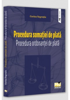 Procedura somatiei de plata Procedura ordonantei de plata