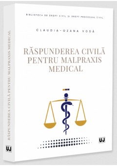 Raspunderea civila pentru malpraxis medical