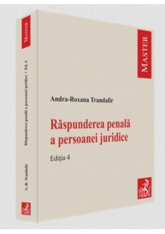 Raspunderea penala a persoanei juridice Editia 4