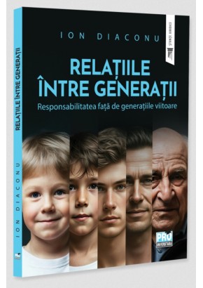 Relatiile intre generatii - Responsabilitatea fata de generatiile viitoare