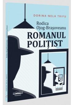 Rodica Ojog-Brasoveanu - Romanul politist