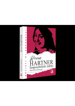 Rona Hartner, imposibilele iubiri