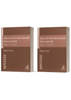 Sinteze de Procedura penala. Partea speciala (vol I + vol II) Editia 6
