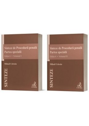 Sinteze de Procedura penala. Partea speciala (vol I + vol II) Editia 6