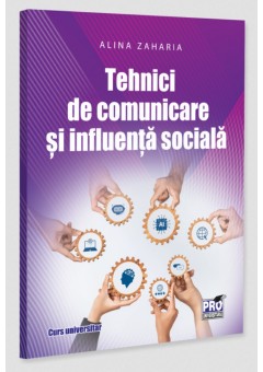 Tehnici de comunicare si influenta sociala