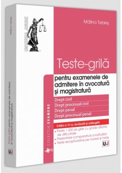 Teste-grila pentru examenele de admitere in avocatura si magistratura