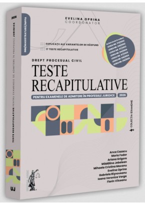 Teste recapitulative pentru examenele de admitere in profesiile juridice Drept procesual civil 2026