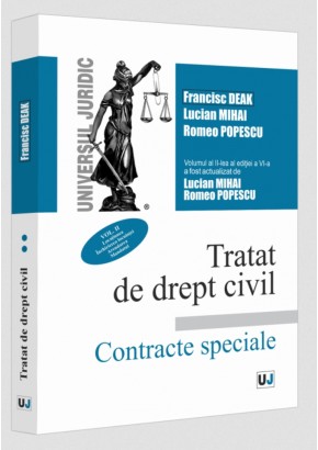 Tratat de drept civil Contracte speciale Vol II Locatiunea Inchirierea locuintei Arendarea Mandatul Editia a VI-a, actualizata si completata Tratat de drept civil Contracte speciale Vol II Locatiunea Inchirierea locuintei Arendarea Mandatul Editia a VI-a, actualizata si completata