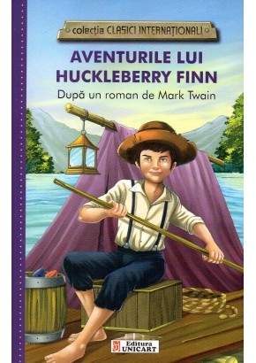Aventurile lui Huckleberry Finn (clasici internationali) (VI-04)