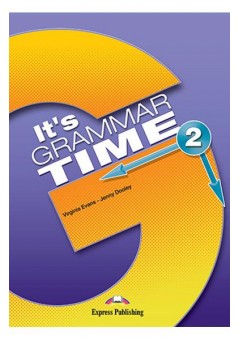 CURS DE GRAMATICA LB. ENGLEZA IT S GRAMMAR TIME 2 MANUALUL ELEVULUI CU DIGIBOOK APP. 978-1-4715-6348-5