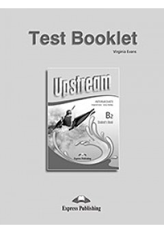 Curs limba engleza Upstream Intermediate B2 Test Booklet (revizuit 2015) 978-1-4715-2672-5