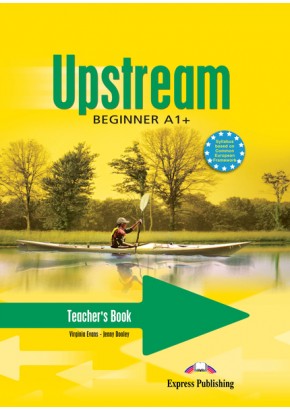 Curs limba engleză Upstream Beginner Manualul profesorului