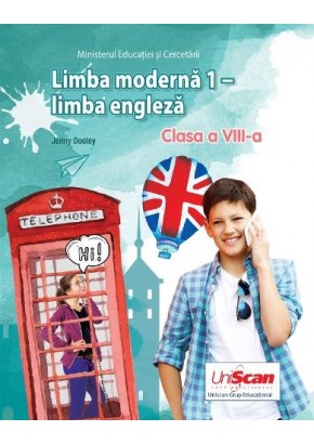 Limba moderna 1 engleza manual pentru clasa a VIII-a Editia 2025 Limba moderna 1 engleza manual pentru clasa a VIII-a Editia 2025