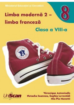 Limba moderna 2 franceza manual pentru clasa a VIII-a Editia 2025