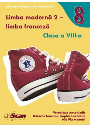 Limba moderna 2 franceza manual pentru clasa a VIII-a Editia 2025 Limba moderna 2 franceza manual pentru clasa a VIII-a Editia 2025