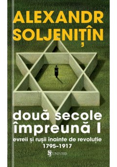 Doua secole impreuna. Evreii si rusii inainte de revolutie (4 volume)