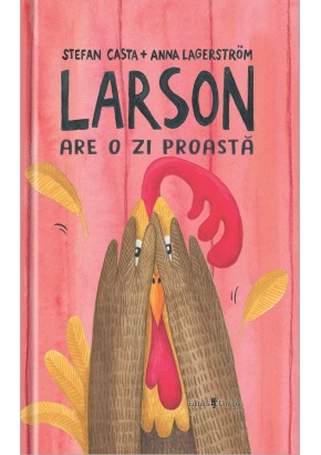 Larson are o zi proasta