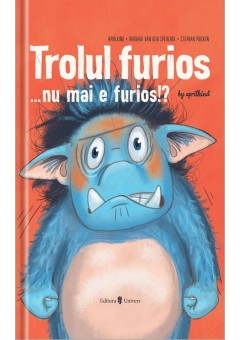 Trolul furios…nu mai e furios!?