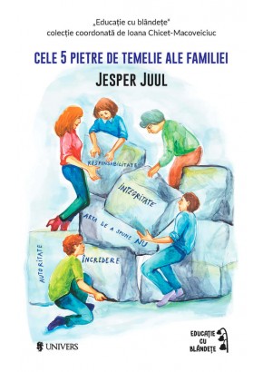 Cele 5 pietre de temelie ale familiei