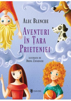 Aventuri in tara Prieteniei