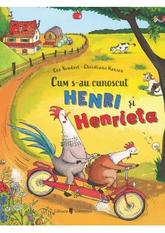 Cum s-au cunoscut Henri si Henrieta