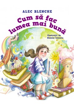 Cum sa fac lumea mai bun..