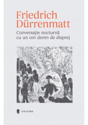 Conversatie nocturna cu un om demn de dispret