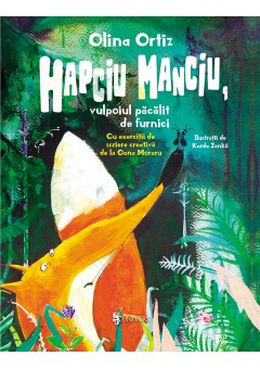 Hapciu Manciu, vulpoiul pacalit de furnici