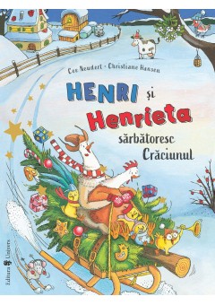 Henri si Henrieta sarbatoresc Craciunul