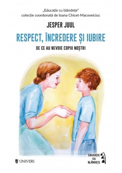 Respect, incredere si iubire