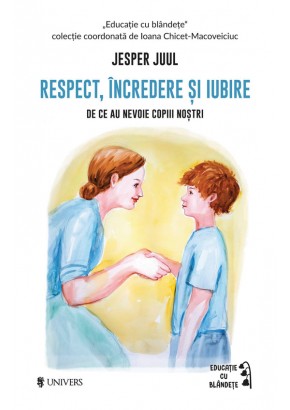 Respect, incredere si iubire