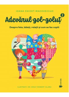 Adevarul gol-golut vol I..