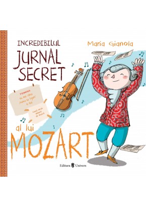 Incredibilul jurnal secret al lui Mozart