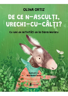 De ce n-asculti, Urechi-cu-Calti?