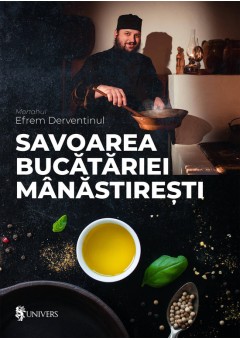 Savoarea bucatariei manastiresti