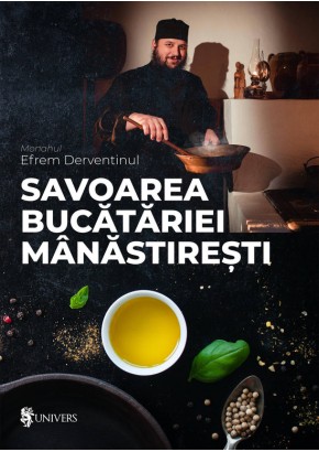 Savoarea bucatariei manastiresti