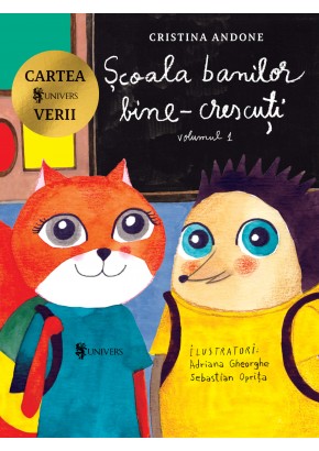 Scoala banilor bine-crescuti volumul I