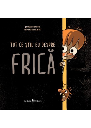 Tot ce stiu eu despre frica