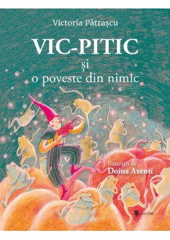 Vic-Pitic si o poveste din nimic