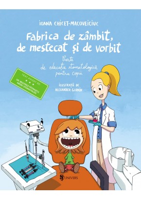 Fabrica de zambit, de mestecat si de vorbit